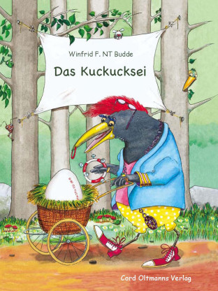 Buch "Das Kuckucksei" - Texte und Illustrationen von Winfrid F. NT Budde Buch "Das Kuckucksei" - Texte und Illustrationen von Winfrid F. NT Budde